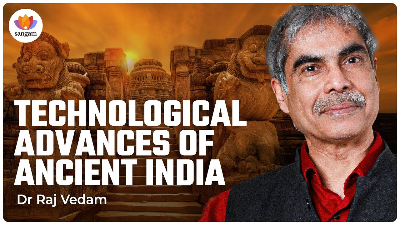 Wonders of Ancient Indian Science & Technology | Dr Raj Vedam |