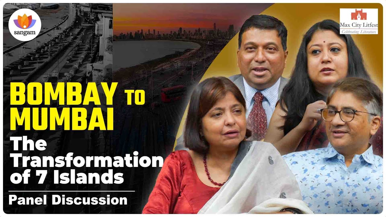 Bombay to Mumbai: How Stories, Sea, and Struggle Shaped a City | Panel Discussion | Murali Ranganathan | Shabnam Minwala | Commodore R.S. Kesnur (Retd.) | Kamalika Bose