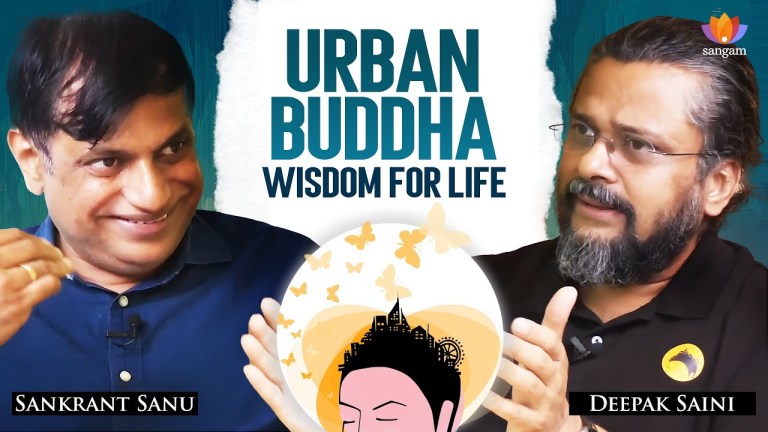 Read more about the article Urban Buddha: Ancient Wisdom for Modern Life | Deepak Saini | Sankrant Sanu
