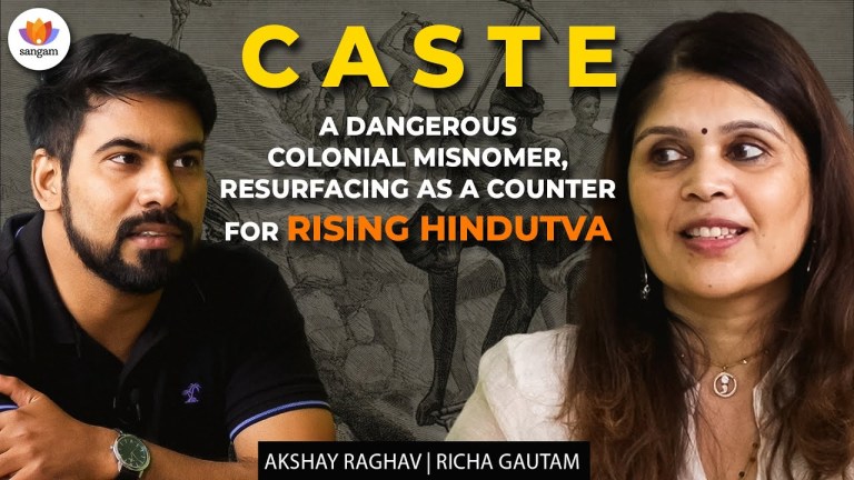 Read more about the article Caste: Colonial Weapon Against Hindus | How British Created India’s ‘Untouchables’ | Richa Gautam