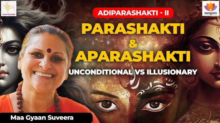 Read more about the article Adi Shakti Revealed: Para Shakti vs Apara Shakti | Understanding Divine Feminine Consciousness | Maa Gyaan Suveera