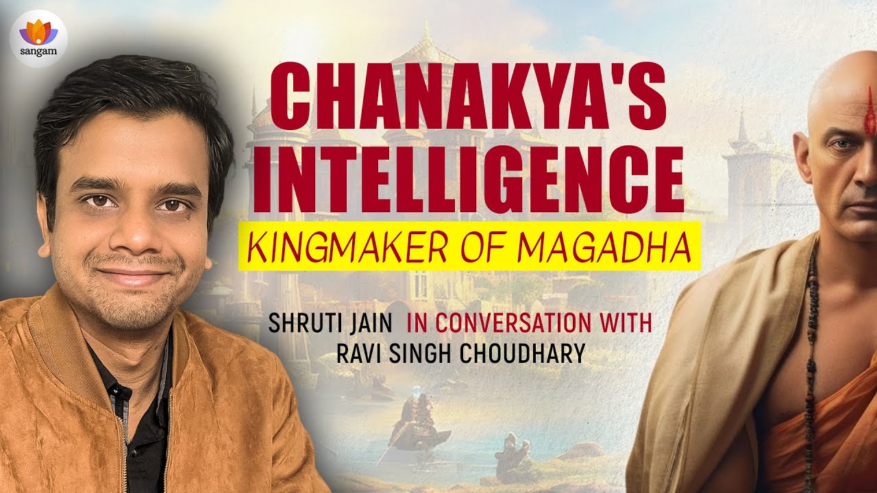 Chanakya’s Intelligence | Ravi Singh Choudhary with Shruti Jain